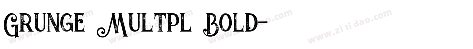 Grunge Multpl Bold字体转换
